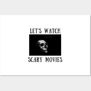 Let's watch scary movies Posters and Art